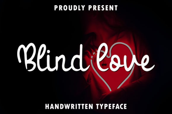 Blind Love: A Bold Script for Digital Campaigns