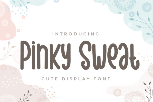 Pinky Sweat Font: A Creative Touch