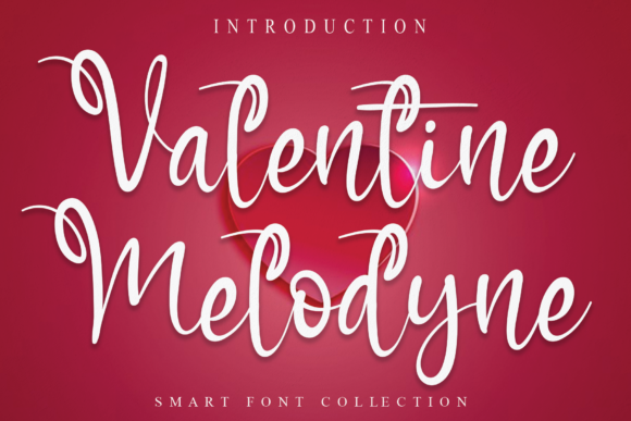 Valentine Melodyne: A Font for Creative Campaigns
